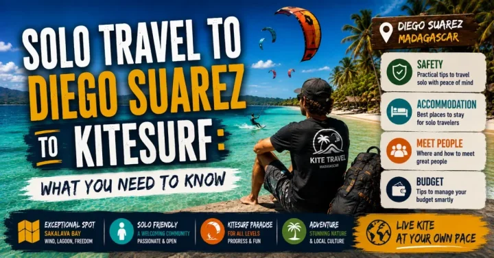 Solo Travel to Diego Suarez for Kitesurfing: What You Need to Know